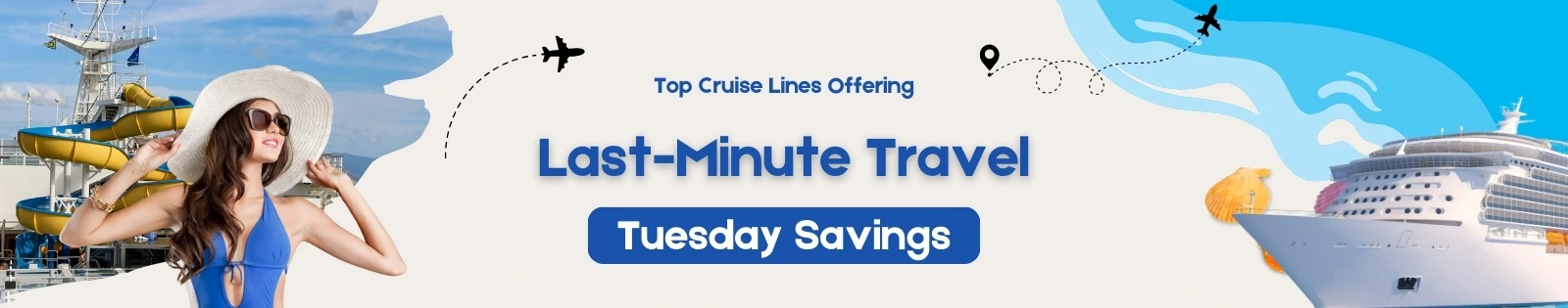 Last-minute travel Tuesday cruises