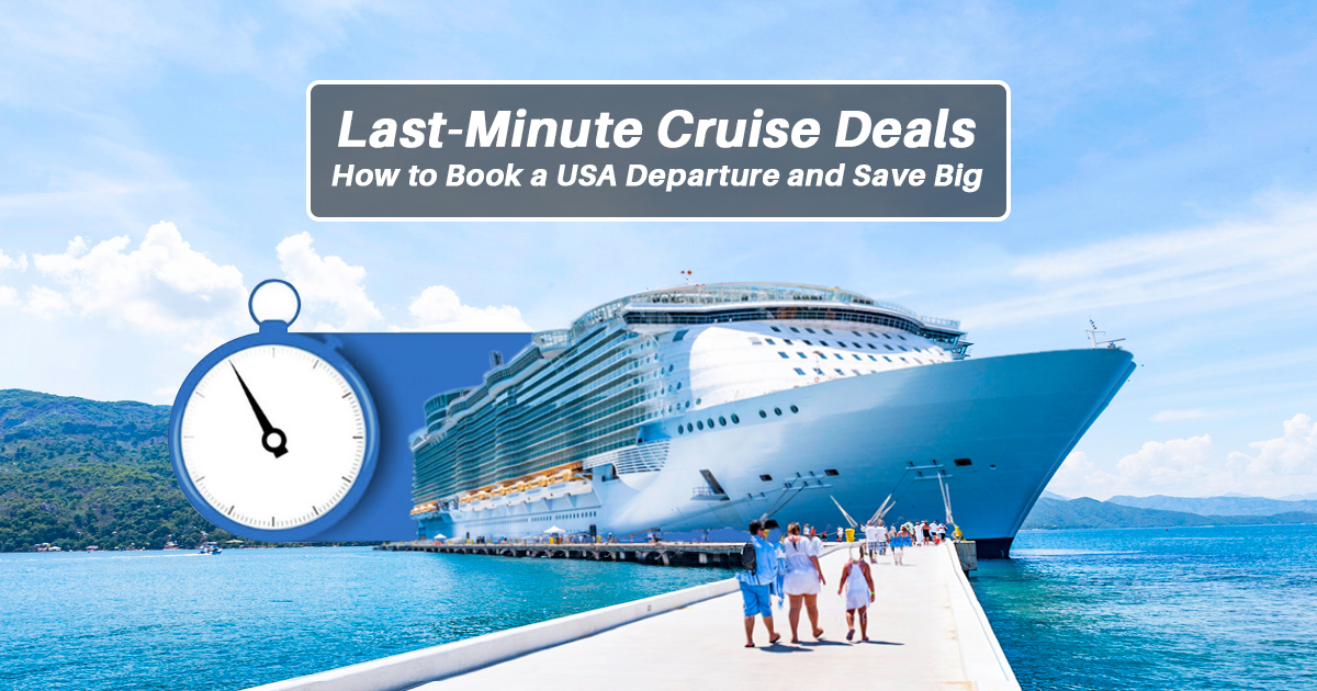 Last-Minute Cruise Deals