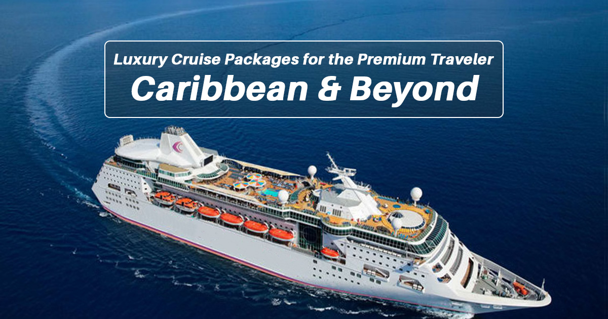 Luxury Cruise Packages