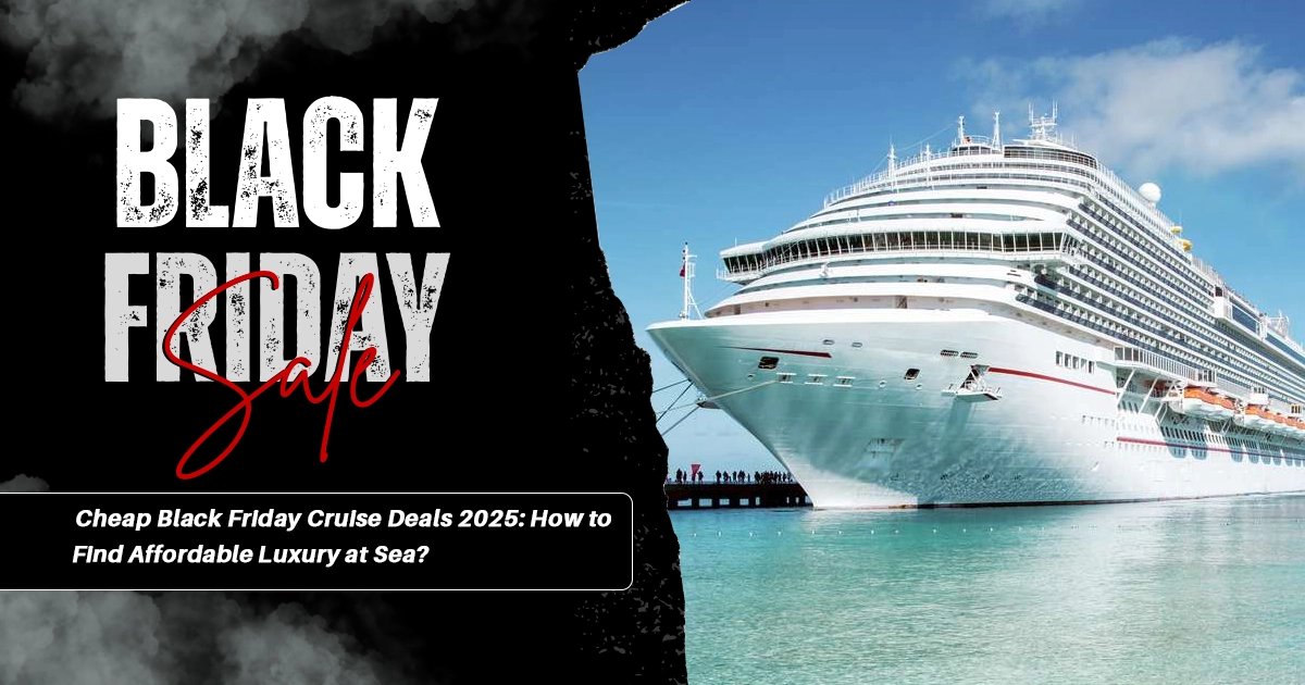 Black Friday Deals for Cruises