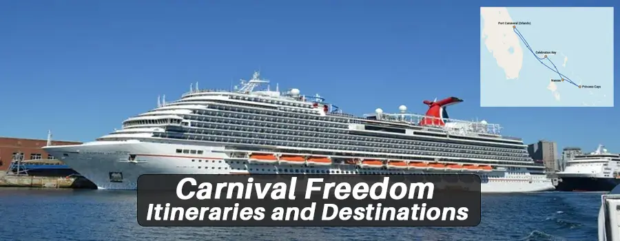 Carnival Freedom Itineraries and Destinations 