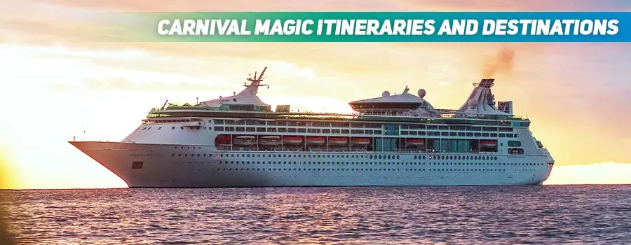 Carnival Magic Itineraries and Destinations