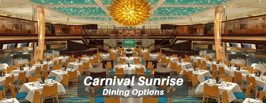 Carnival Sunrise Dining Options