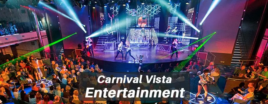 Carnival Vista Entertainment