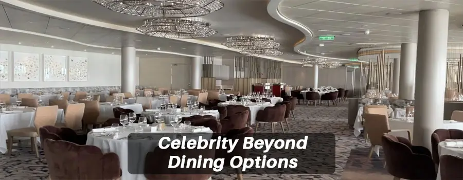 Celebrity Beyond Dining Options