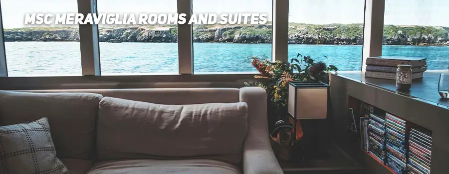 MSC Meraviglia Rooms and Suites