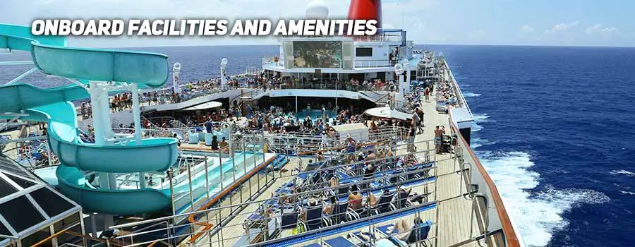 Onboard Facilities and Amenities