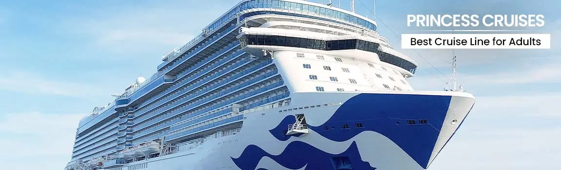 Princess Cruises - Best for Adults