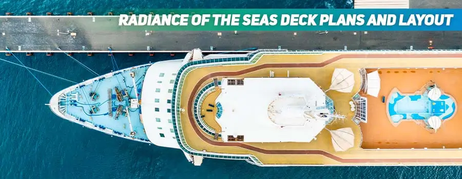 Radiance of the Seas Deck Plans and Layout