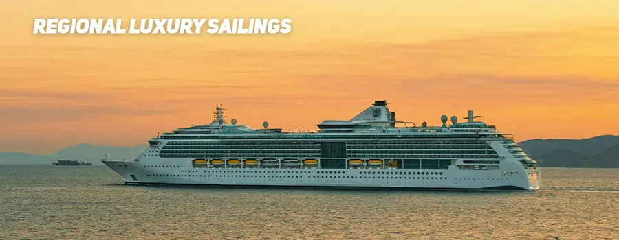 Regional Luxury Sailings