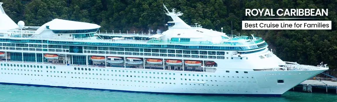 Royal Caribbean – Best for Families