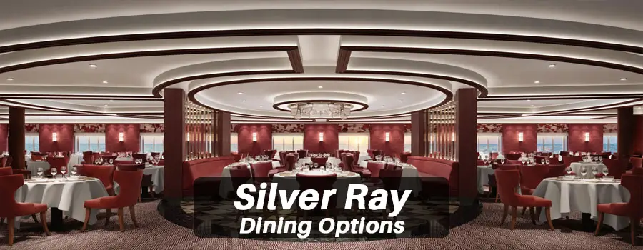 Silver Ray Dining Options