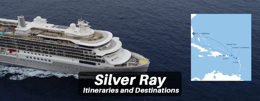 Silver Ray Itinerary and Destinations