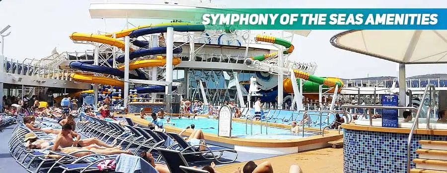 Symphony of the Seas Amenities and Onboard Facilities