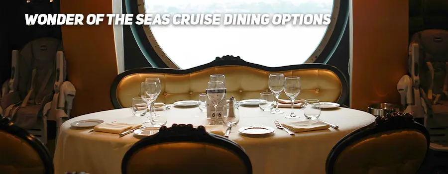 Wonder of the Seas Cruise Dining Options